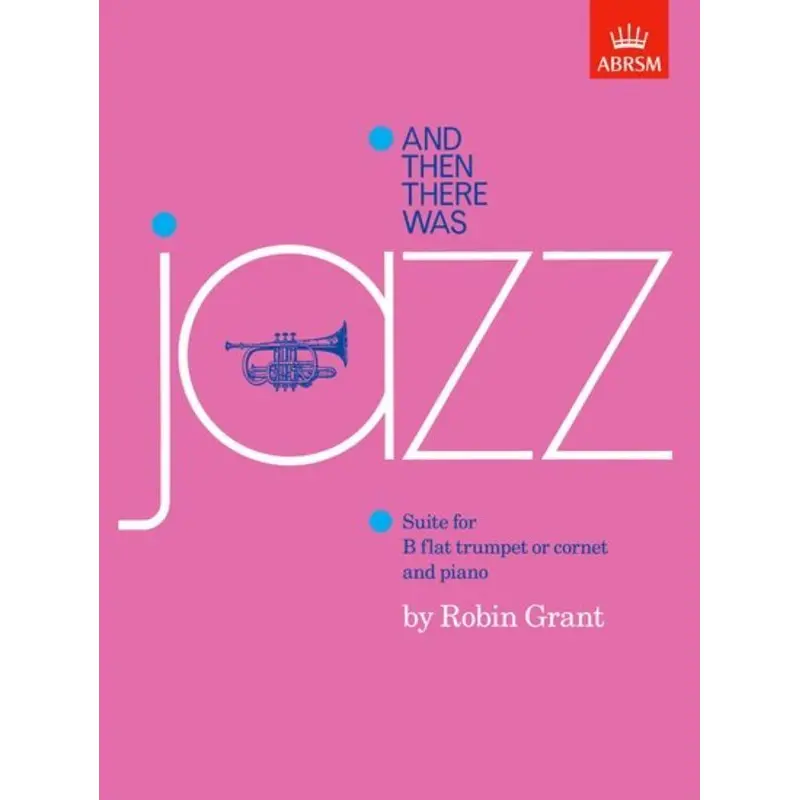 AND THEN THERE WAS JAZZ TRUMPET OR CORNET/PIANO