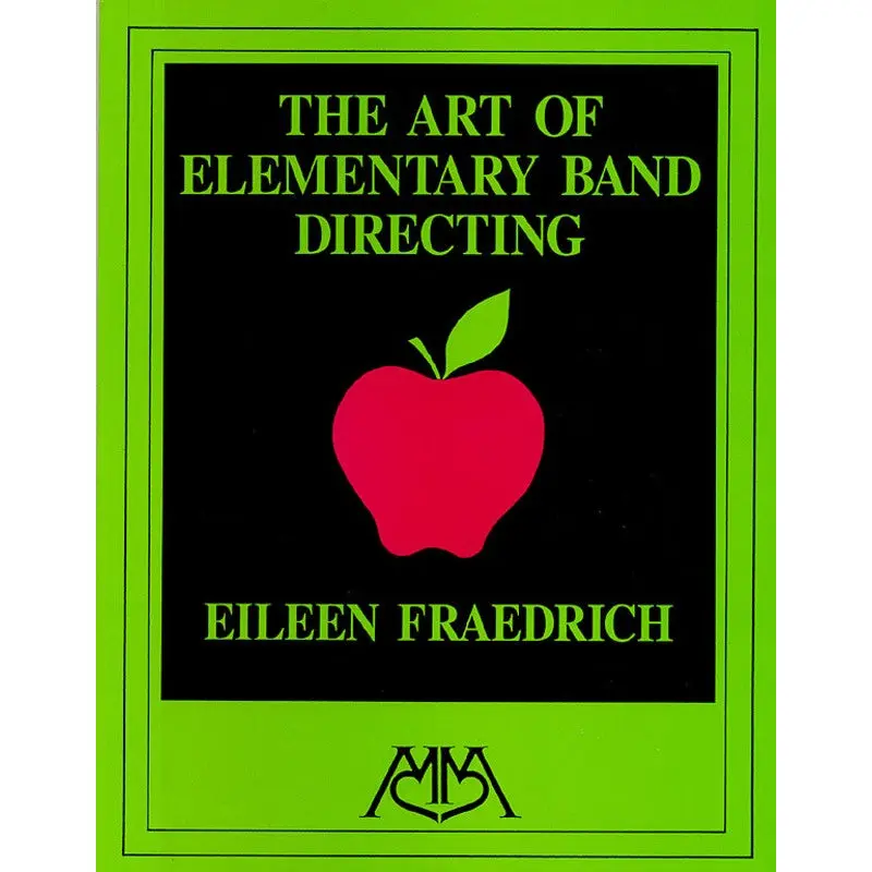 ART OF ELEMENTARY BAND DIRECTING