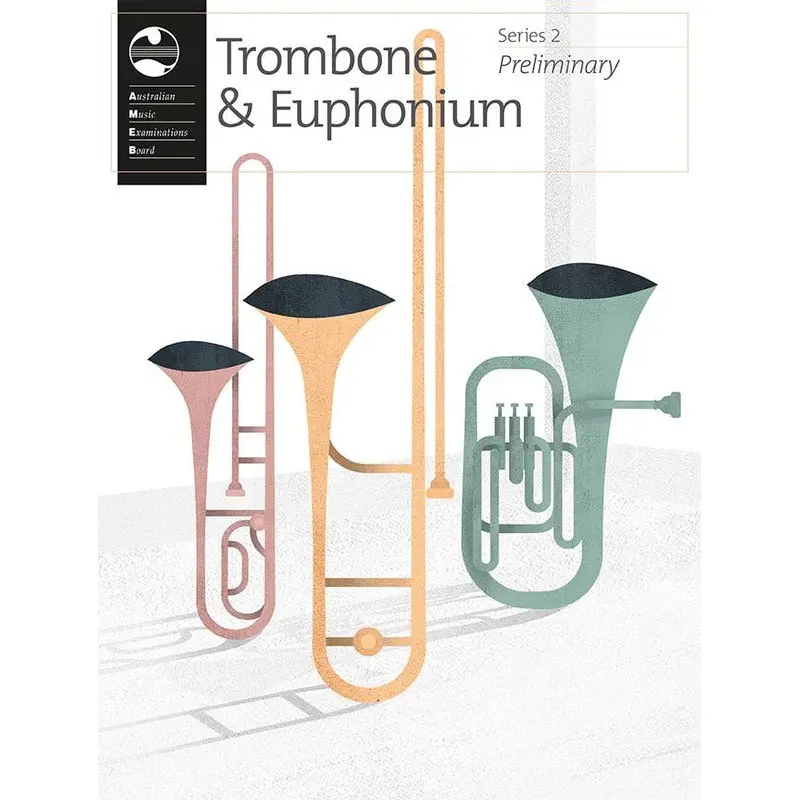 AMEB TROMBONE & EUPHONIUM PRELIMINARY GRADE SERIES 2