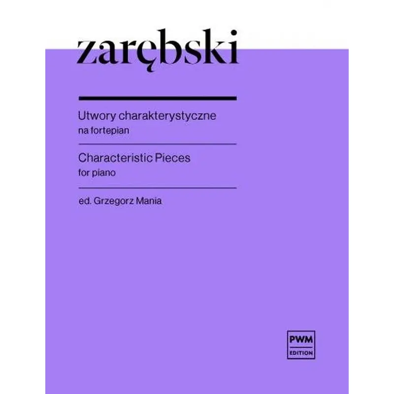 ZAREBSKI - CHARACTERISTIC PIECES FOR PIANO