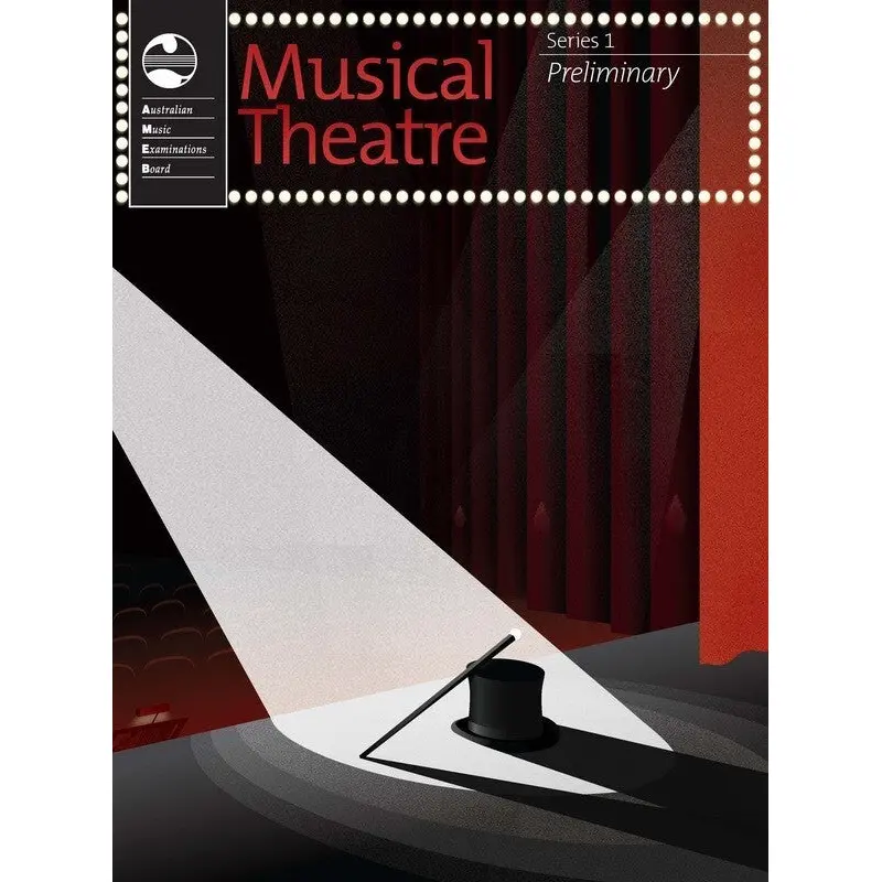 AMEB MUSICAL THEATRE SERIES 1 PRELIMINARY