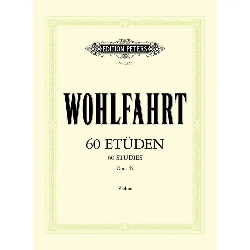WOHLFAHRT - 60 STUDIES OP 45 FOR VIOLIN
