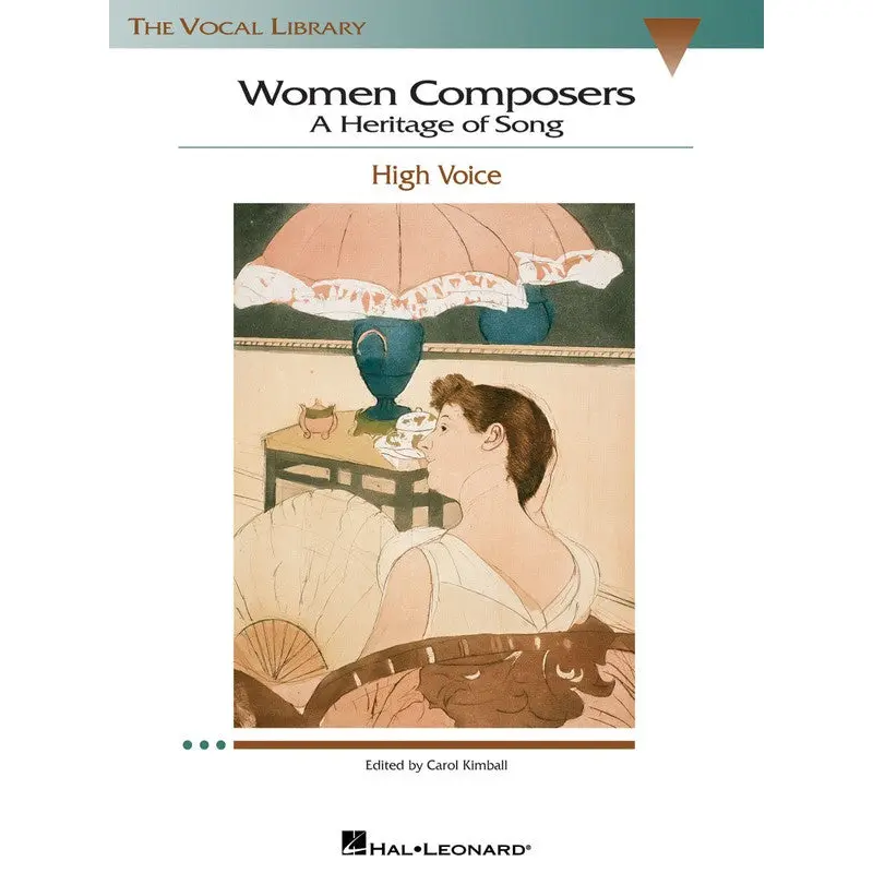 WOMEN COMPOSERS A HERITAGE OF SONG HIGH VOICE