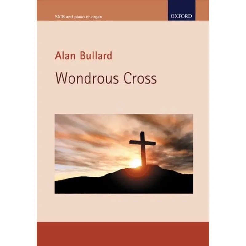 WONDROUS CROSS SATB