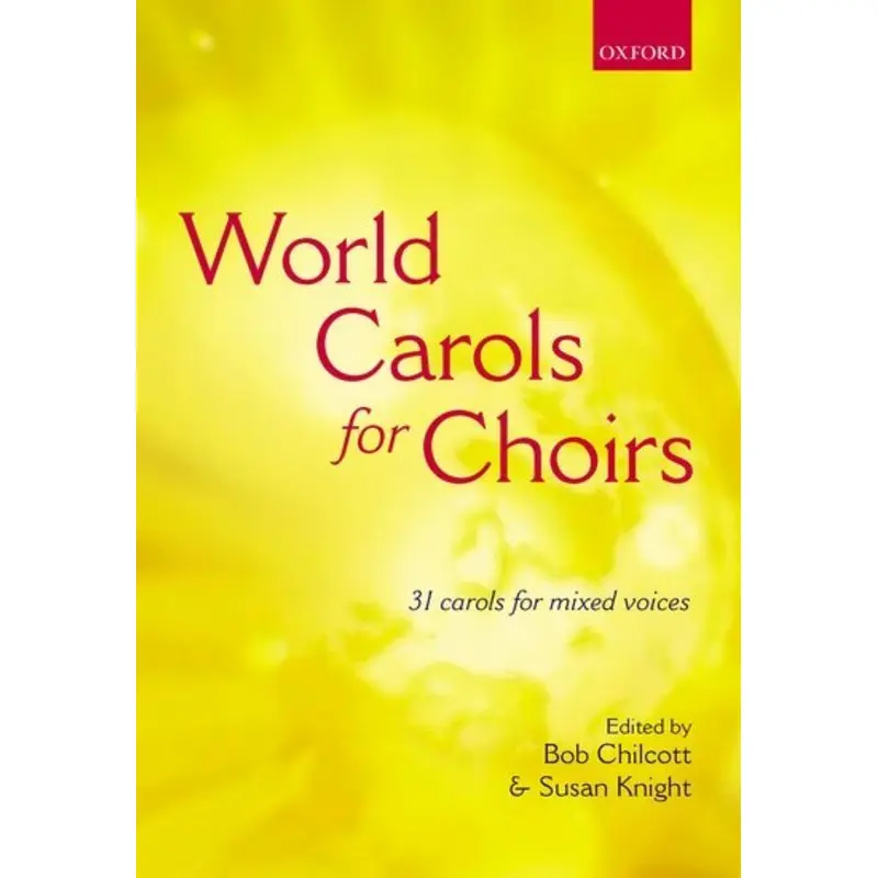 WORLD CAROLS FOR CHOIRS SATB ED CHILCOTT KNIGHT