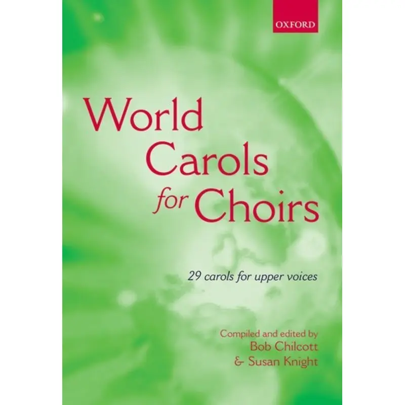 WORLD CAROLS FOR CHOIRS SSA ED CHILCOTT KNIGHT