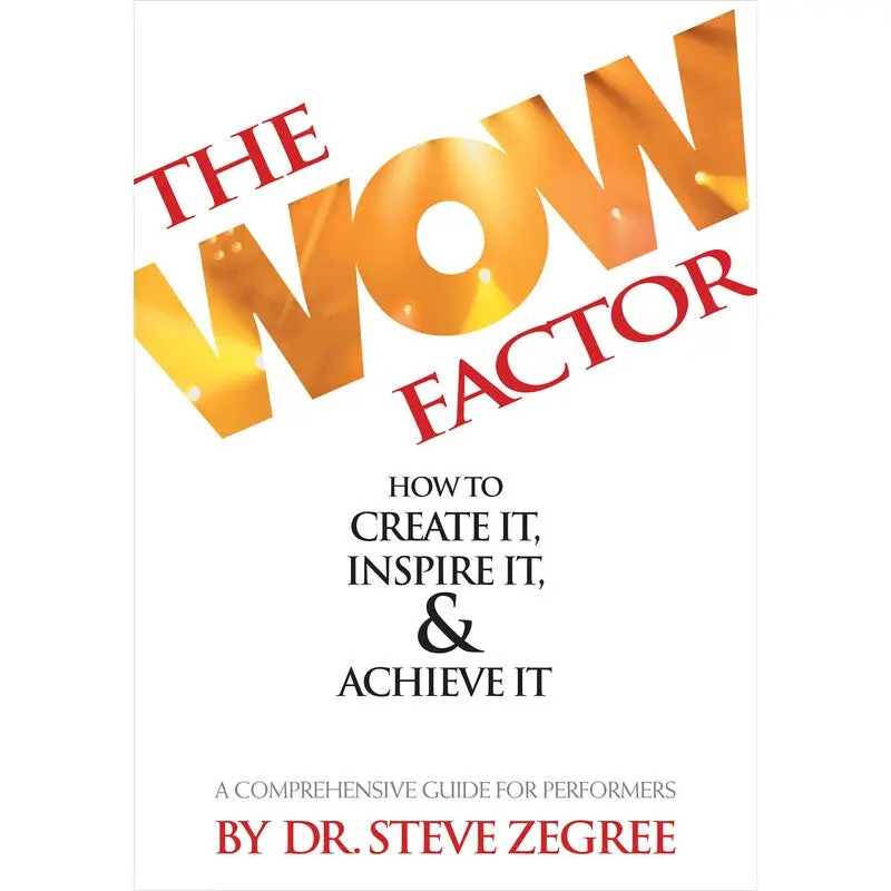 WOW FACTOR HOW TO CREATE IT INSPIRE IT & ACHIEVE