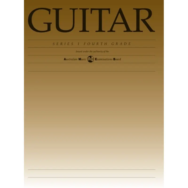 AMEB CLASSICAL GUITAR GRADE 4 SERIES 1