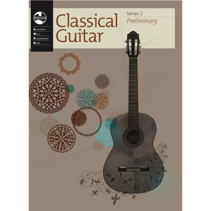 AMEB CLASSICAL GUITAR PRELIMINARY GRADE SERIES 2
