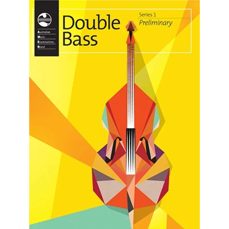 AMEB DOUBLE BASS PRELIMINARY SERIES 1