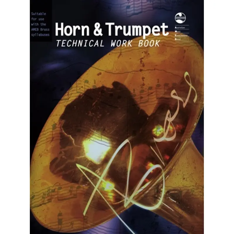 AMEB HORN AND TRUMPET TECHNICAL WORKBOOK