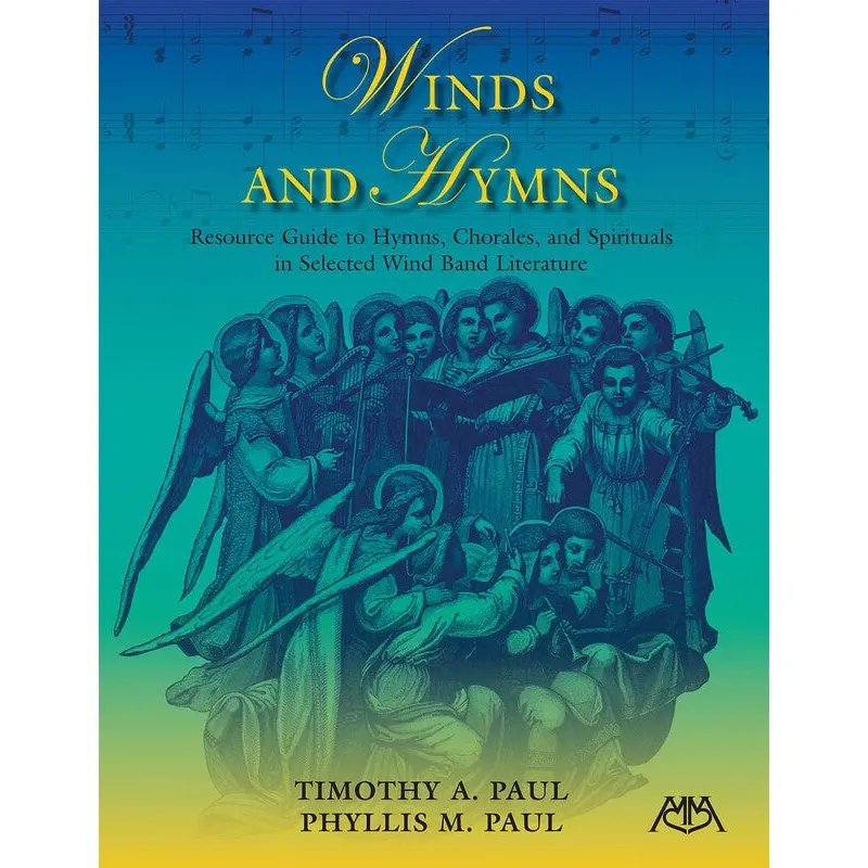 WINDS AND HYMNS SELECTED WIND BAND LITERATURE
