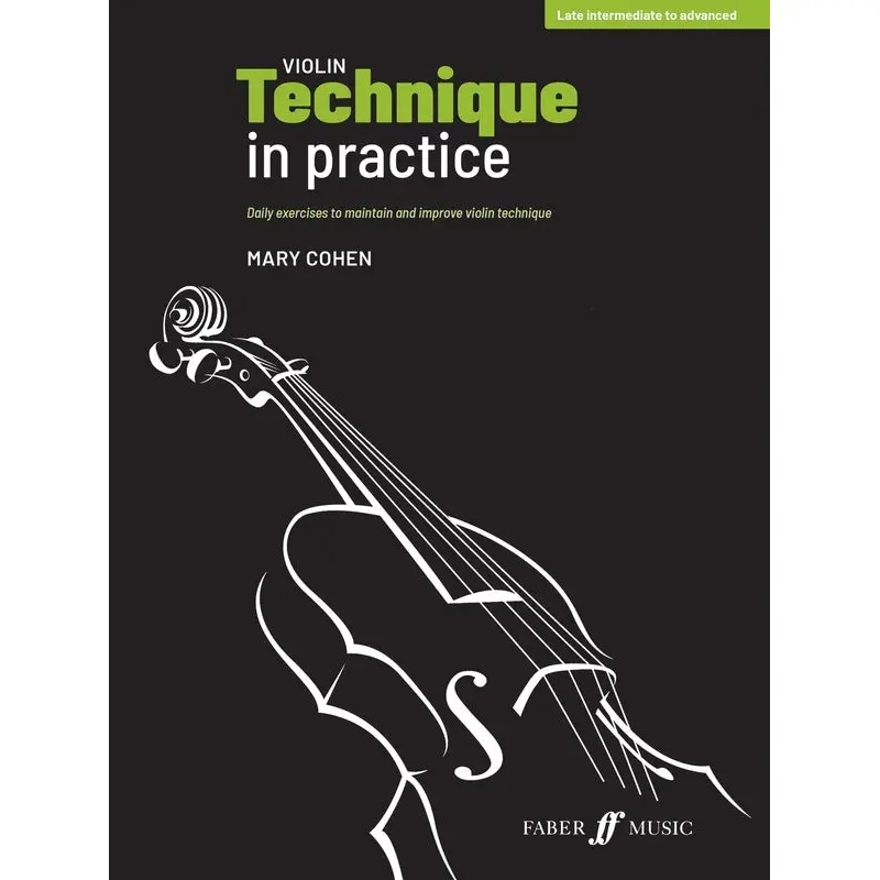 VIOLIN TECHNIQUE IN PRACTICE