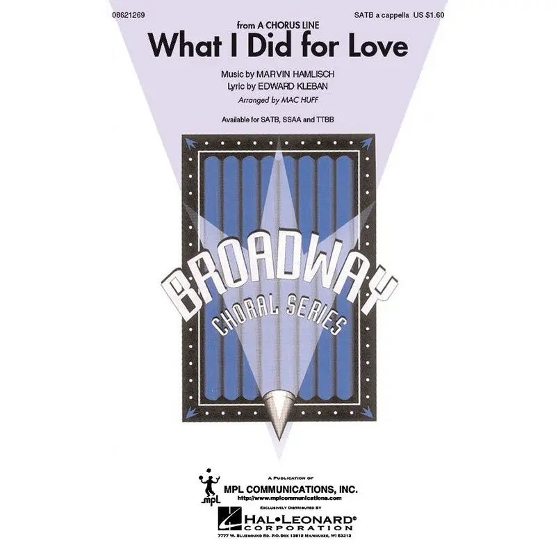 WHAT I DID FOR LOVE SATB A CAPPELLA