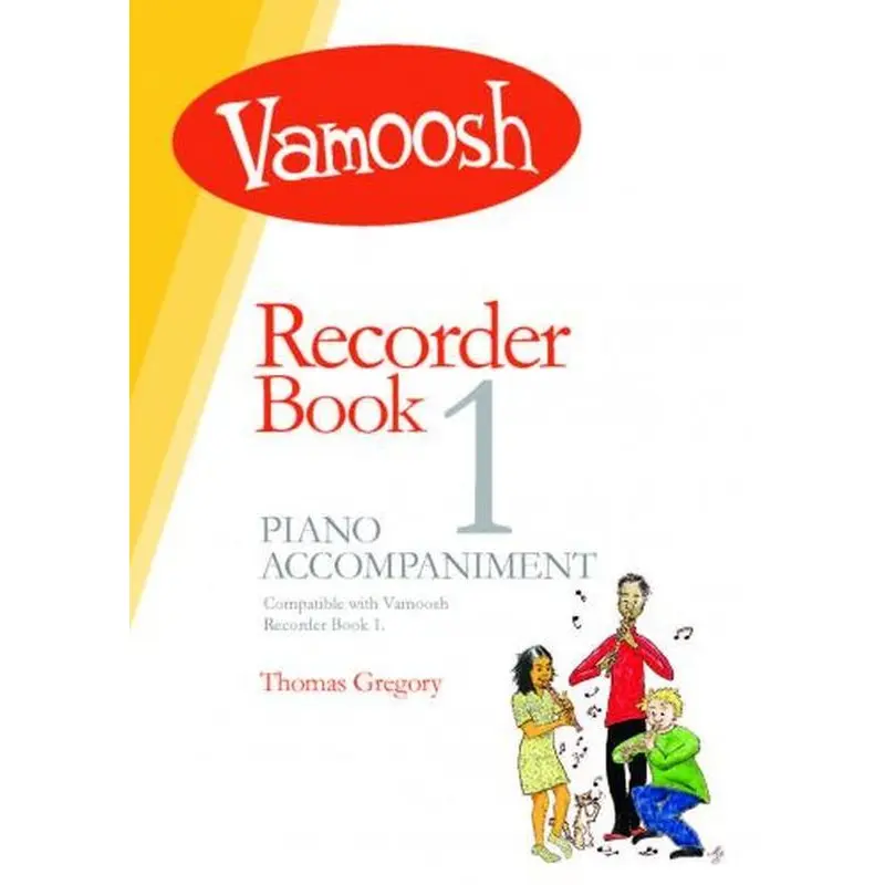 VAMOOSH RECORDER BOOK 1 PIANO ACCOMPANIMENT
