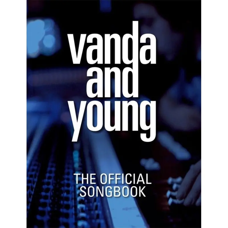 VANDA AND YOUNG - THE OFFICAL SONGBOOK