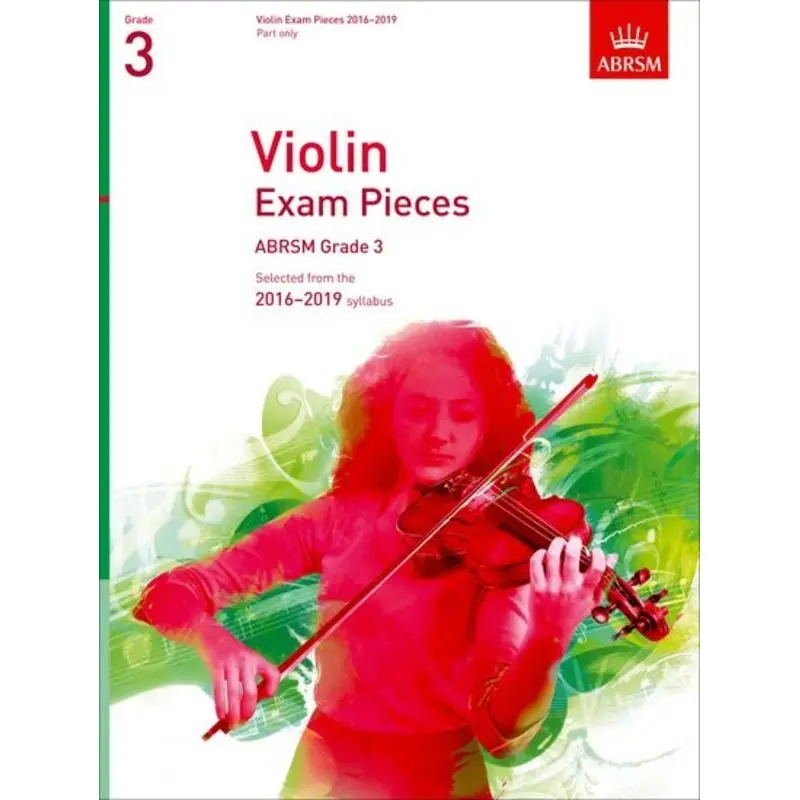 VIOLIN EXAM PIECES 2016-19 GR 3 VLN PT