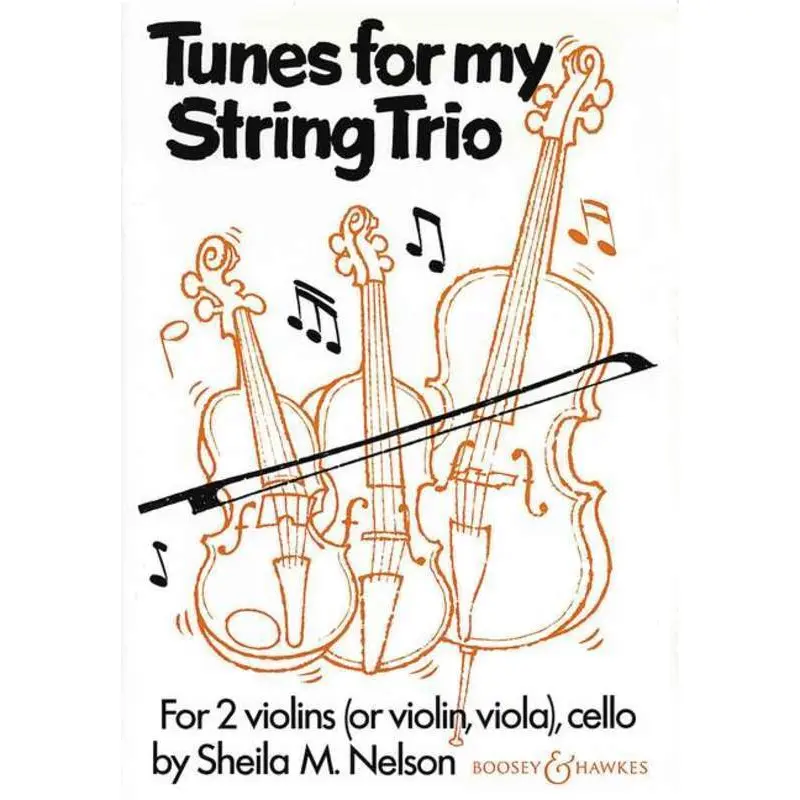 TUNES FOR MY STRING TRIO