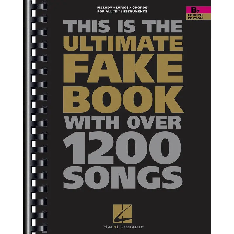 ULTIMATE FAKE BOOK B FLAT 4TH EDITION (O/P)