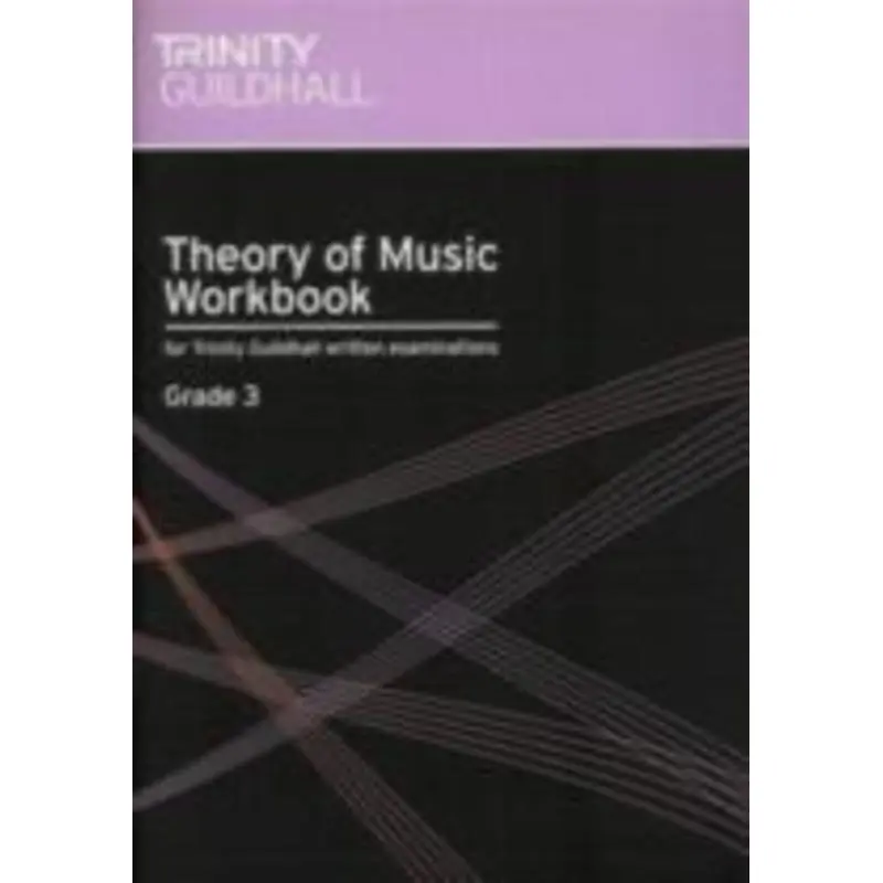 TRINITY THEORY OF MUSIC WORKBOOK GR 3