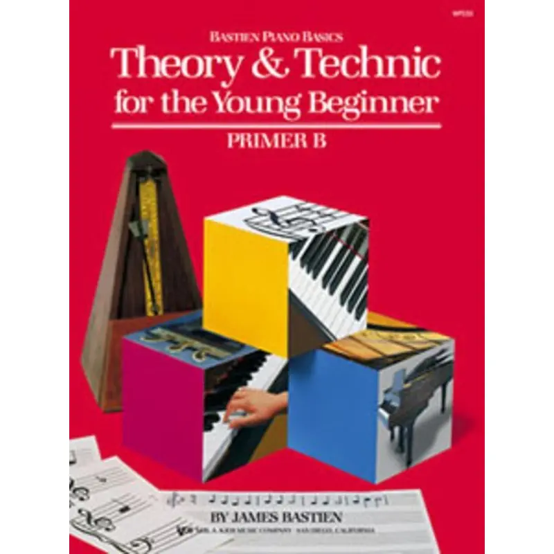 THEORY AND TECHNIC FOR THE YOUNG BEGINNER B
