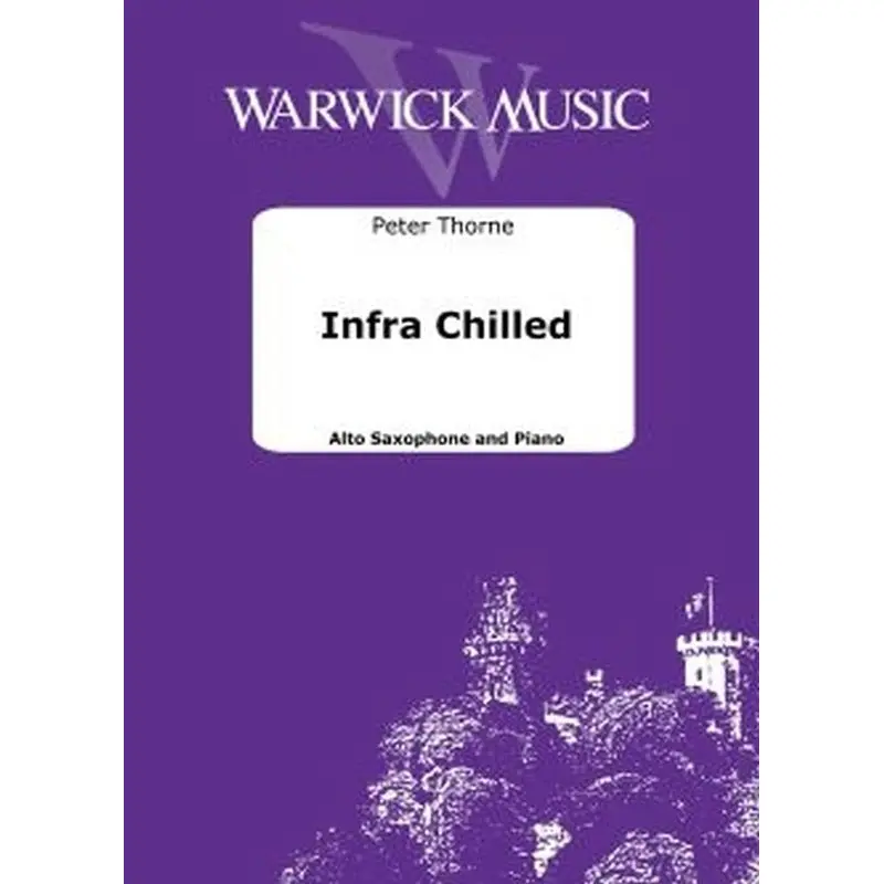 THORNE - INFRA CHILLED FOR ALTO SAX/PIANO