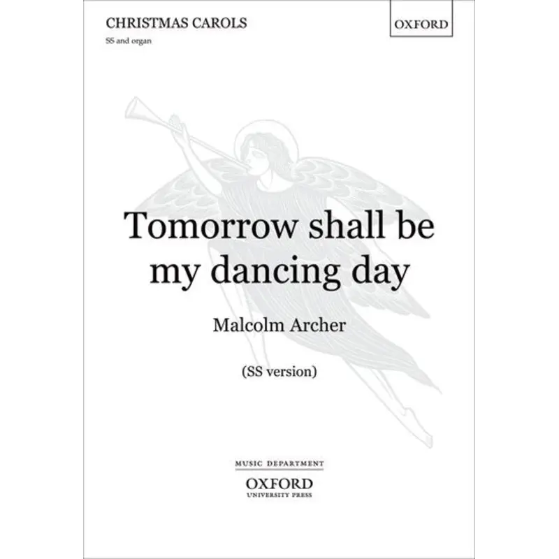 TOMORROW SHALL BE MY DANCING DAY SS/ORG