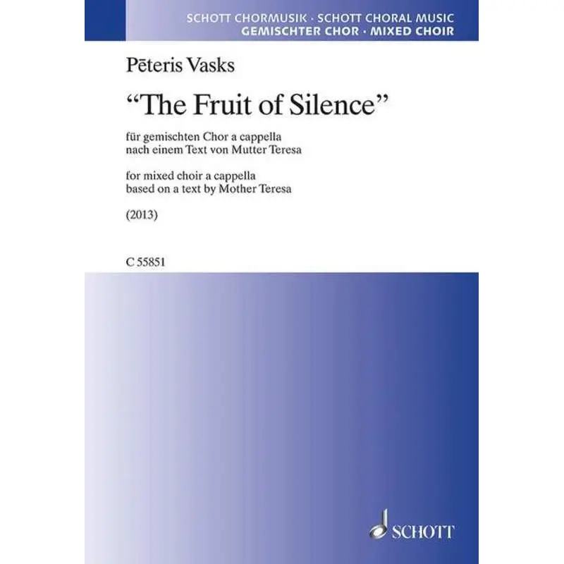 THE FRUIT OF SILENCE SATB A CAPPELLA (MIN 20 COPIES)