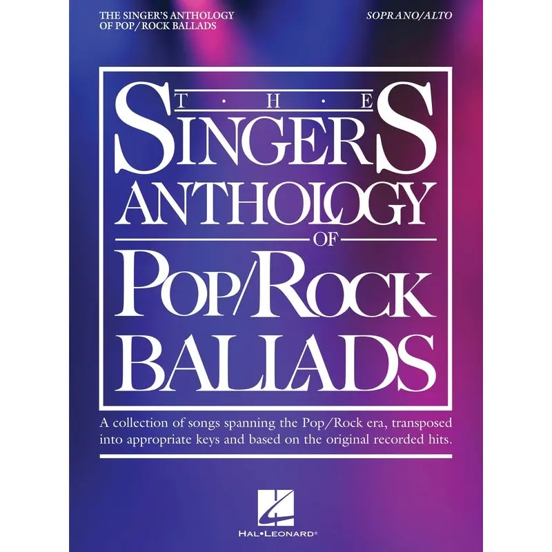 THE SINGERS ANTHOLOGY OF POP/ROCK BALLADS SOPRANO/ALTO