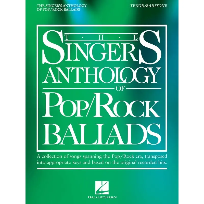 THE SINGERS ANTHOLOGY OF POP/ROCK BALLADS TENOR/BARITONE