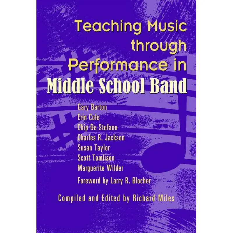 TEACHING MUSIC THROUGH PERF MIDDLE SCHOOL BAND