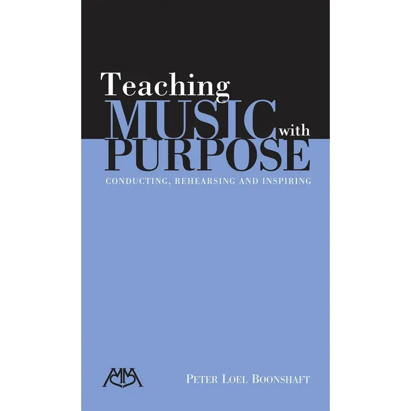 TEACHING MUSIC WITH PURPOSE