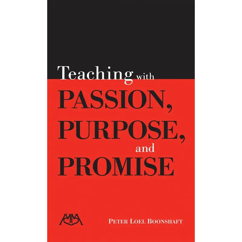 TEACHING WITH PASSION PURPOSE AND PROMISE
