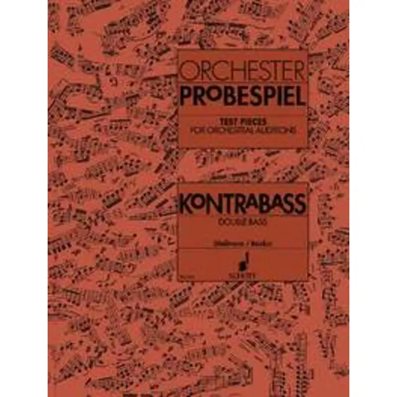 TEST PIECES FOR ORCHESTRAL AUDITIONS DOUBLE BASS