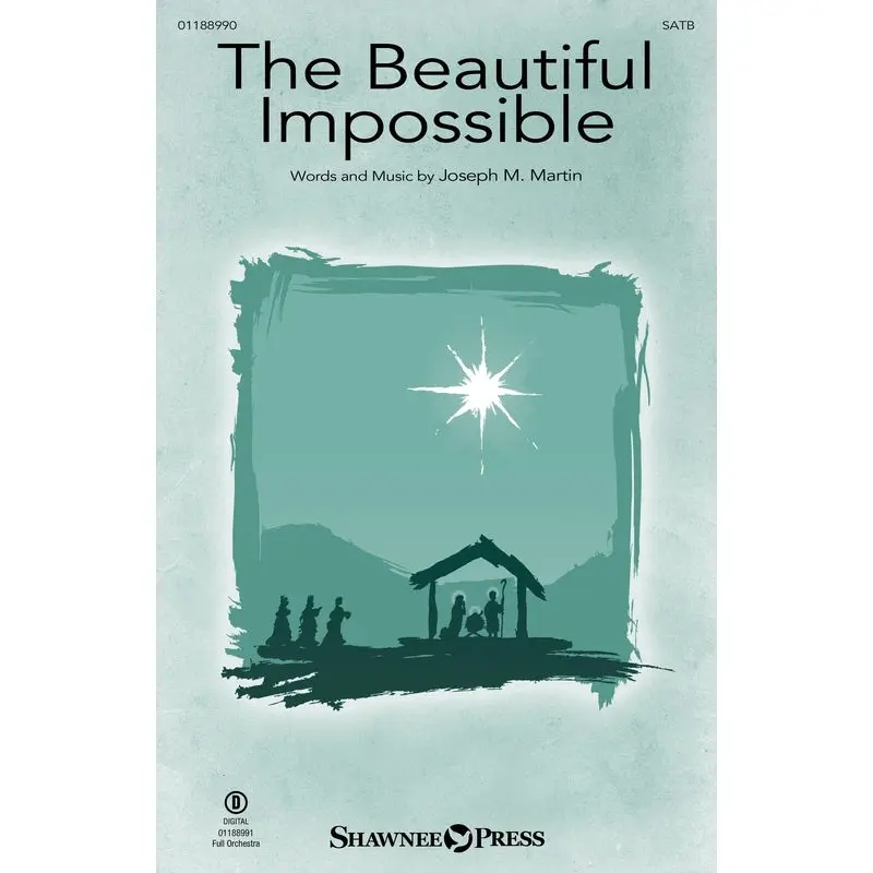 THE BEAUTIFUL IMPOSSIBLE SATB