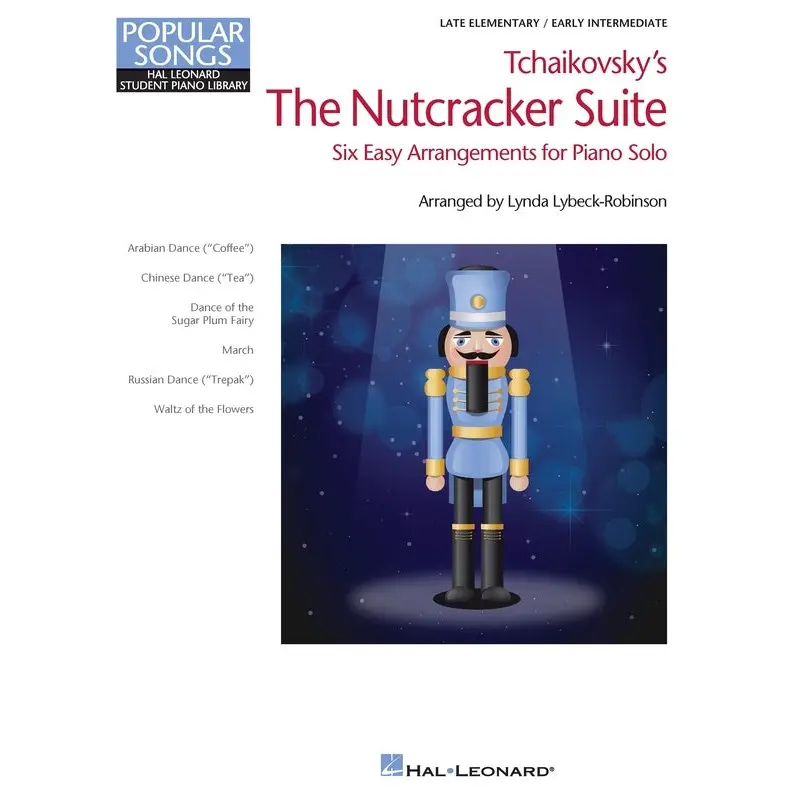 TCHAIKOVSKYS THE NUTCRACKER SUITE 6 EASY ARRANGEMENTS HLSPL