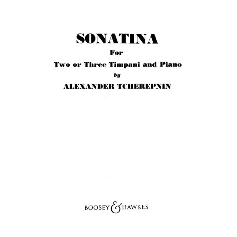 TCHEREPNIN - SONATINA FOR TWO OR THREE TIMPANI AND PIANO