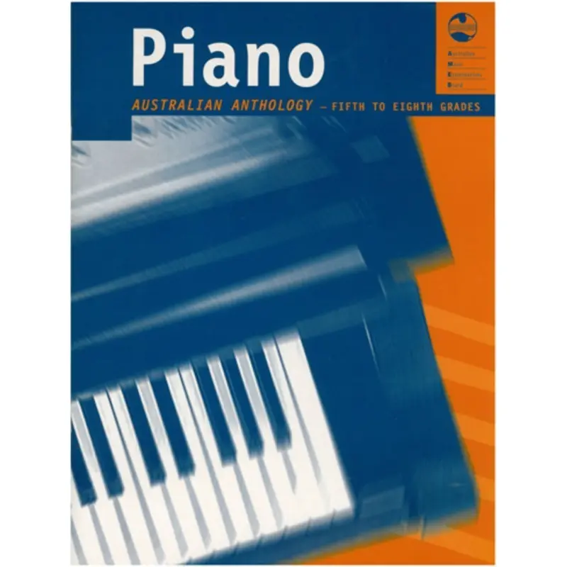 AMEB AUSTRALIAN PIANO ANTHOLOGY GRADE 5 TO 8