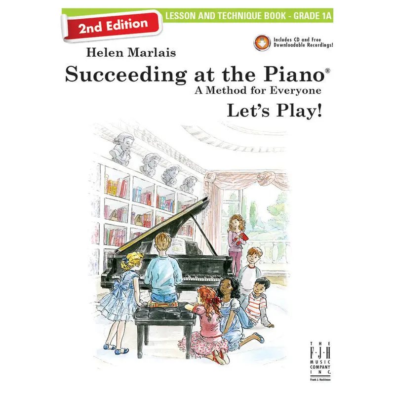 SUCCEEDING AT THE PIANO 2ND ED GRADE 1A LESSON & TECHNIQUE B
