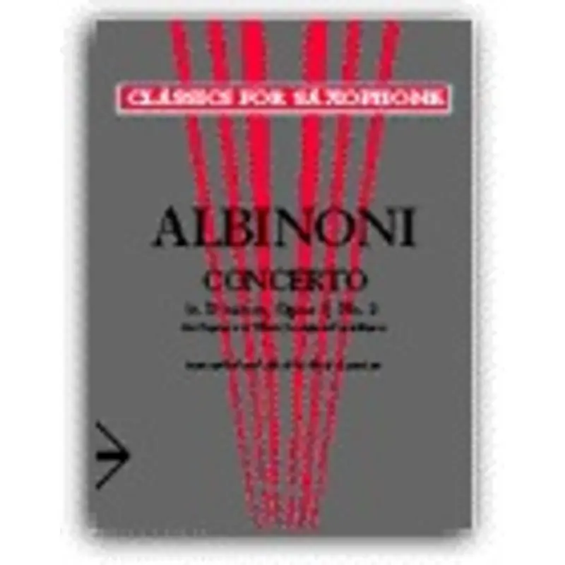 ALBINONI - CONCERTO D MIN OP 9 NO 2 ALTO OR BAR SAX/PIANO