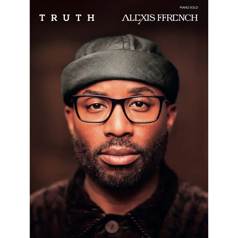 ALEXIS FFRENCH - TRUTH PIANO SOLO