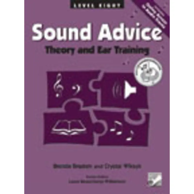 SOUND ADVICE THEORY AND EAR TRAINING LEVEL 8
