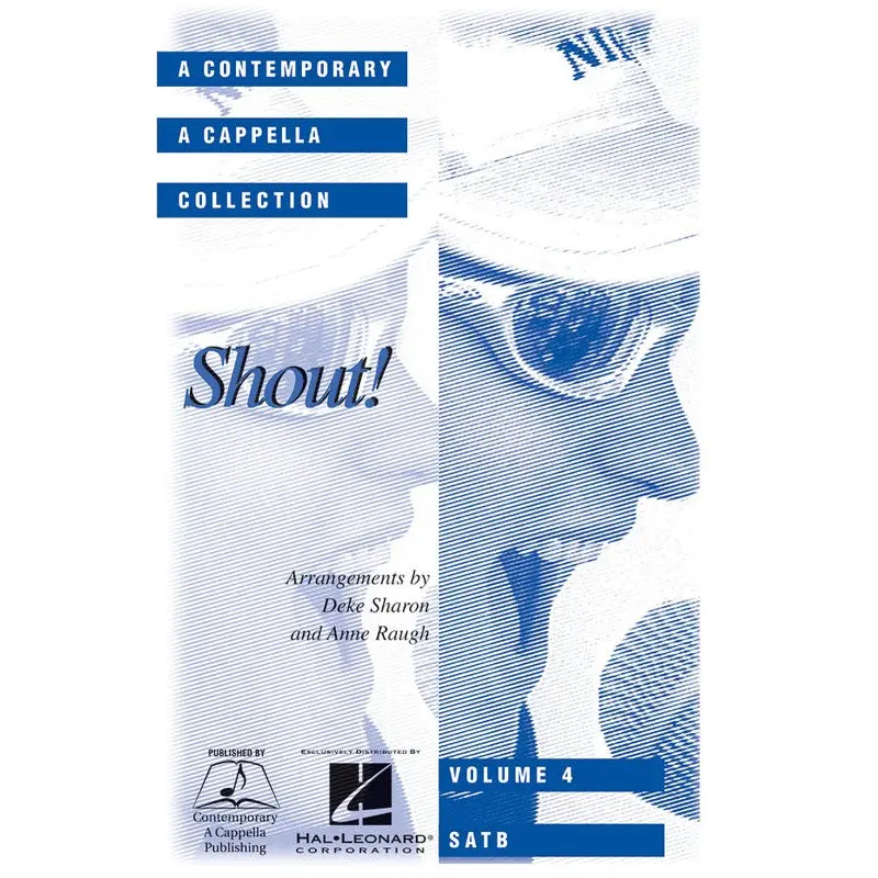 SHOUT CHORAL COLLECTION SATB A CAPPELLA VOL 4