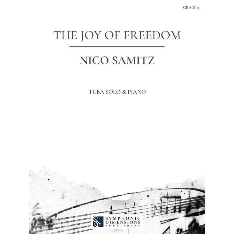 SAMITZ - THE JOY OF FREEDOM FOR TUBA/PIANO