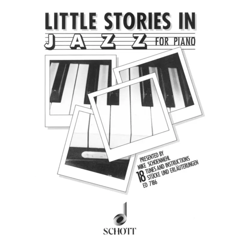 SCHOENMEHL - LITTLE STORIES IN JAZZ FOR PIANO