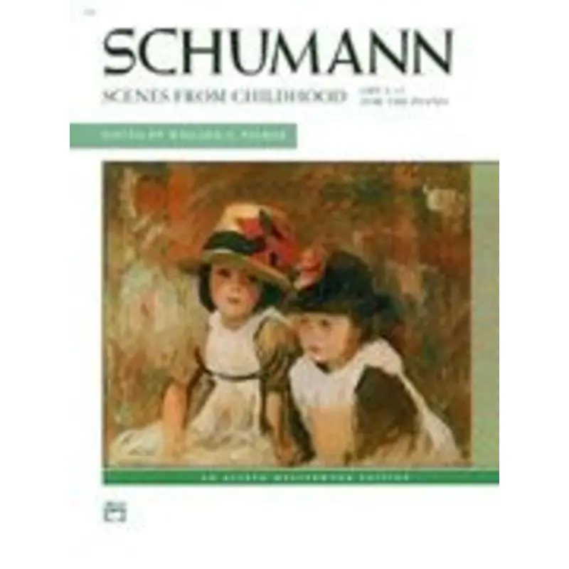 SCHUMANN - SCENES FROM CHILDHOOD OP 15 FOR PIANO