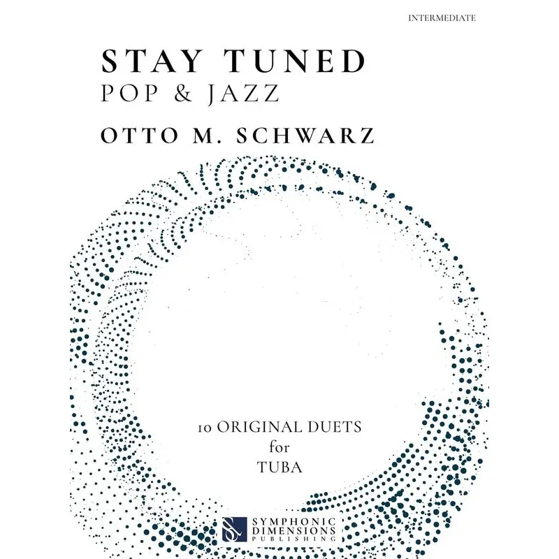 SCHWARZ - STAY TUNED POP & JAZZ 10 ORIGINAL DUETS FOR TUBA
