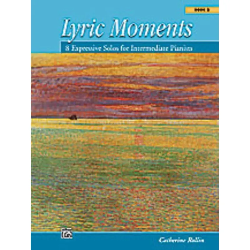 ROLLIN - LYRIC MOMENTS BK 2 INTERMEDIATE LEVEL