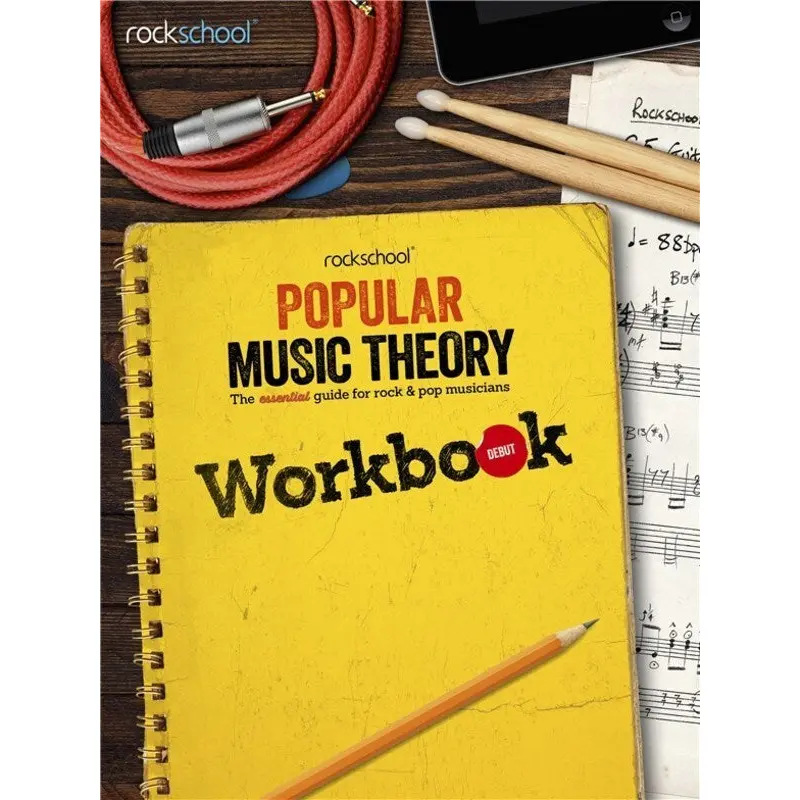ROCKSCHOOL POPULAR MUSIC THEORY WORKBOOK DEBUT