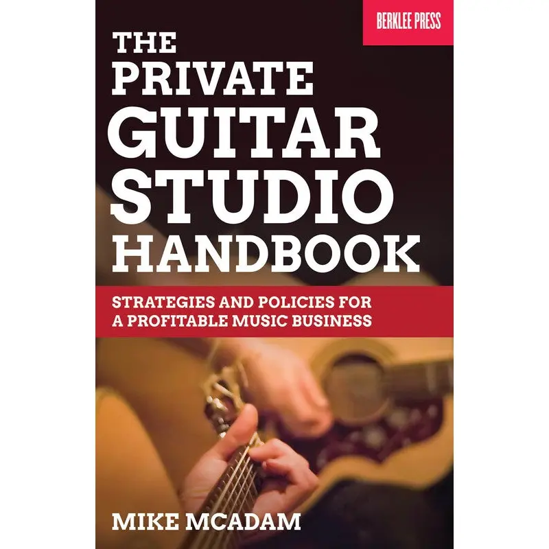 PRIVATE GUITAR STUDIO HANDBOOK
